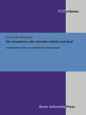 cover image of Die Anaphora der Apostel Addai und Mari